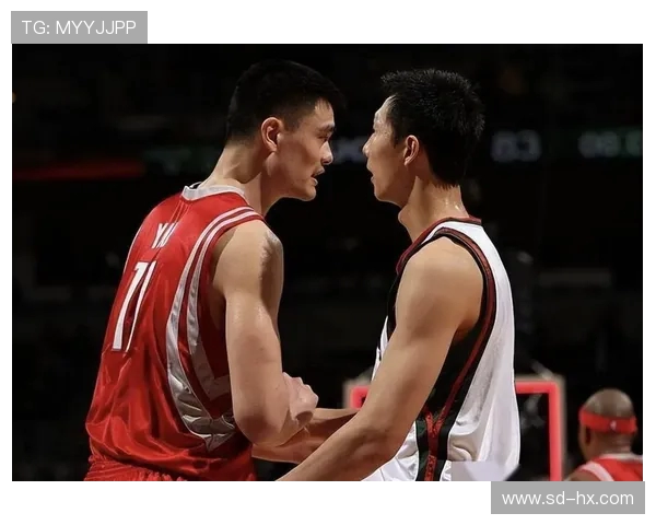 周琦与姚明谁更强大解析两位中国篮球巨星的巅峰对决